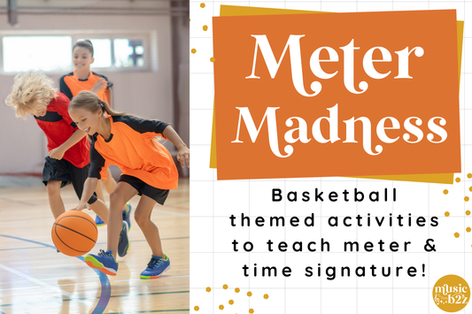 Teaching Meter in Elementary Music during March Madness