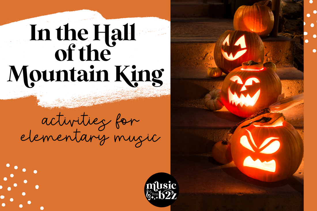 In the Hall of the Mountain King - Activities for Elementary Music