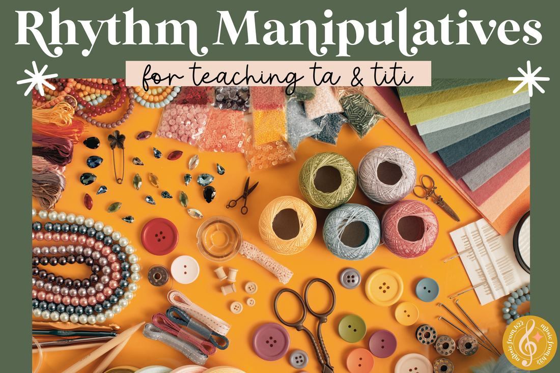 Manipulatives for Teaching Ta and Titi