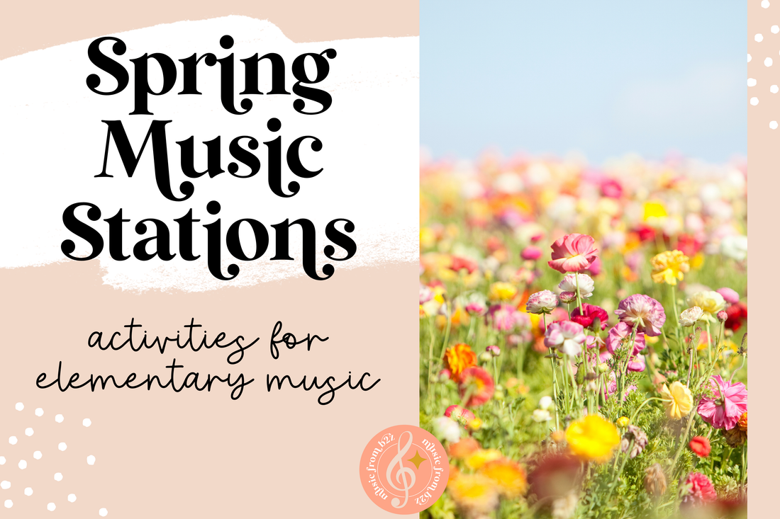 Elementary Music Stations for Spring