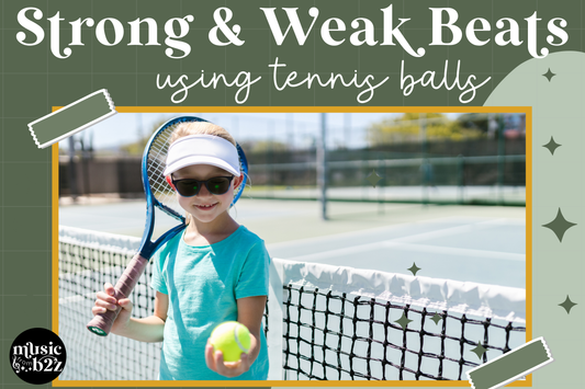 Teaching Strong and Weak Beats with Tennis Balls!