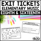 Eighth & Sixteenth Notes Exit Tickets Rubrics Editable Music Rhythm Assessment