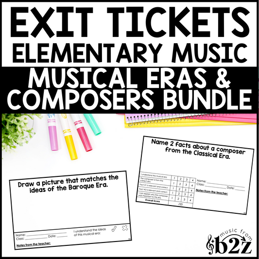 Musical Eras & Composers Exit Tickets BUNDLE Rubrics Editable Elementary Music Assessment