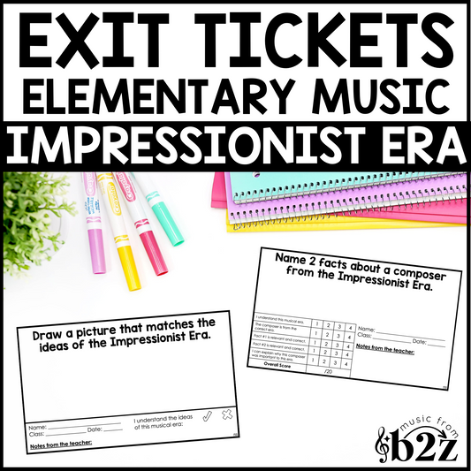 Impressionist Era Exit Tickets & Rubrics Editable Elementary Music Assessment