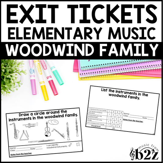 Woodwind Instruments Exit Tickets & Rubrics Editable Elementary Music Assessment